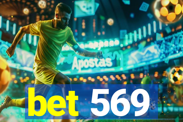 bet 569